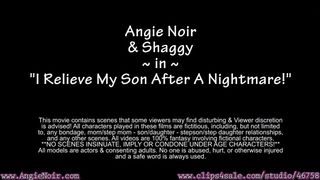 Taboo Porn Angie Noir in I Relieve My Son After A Nightmare