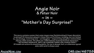 Angie Noir in Mothers Day Surprise -Step Family